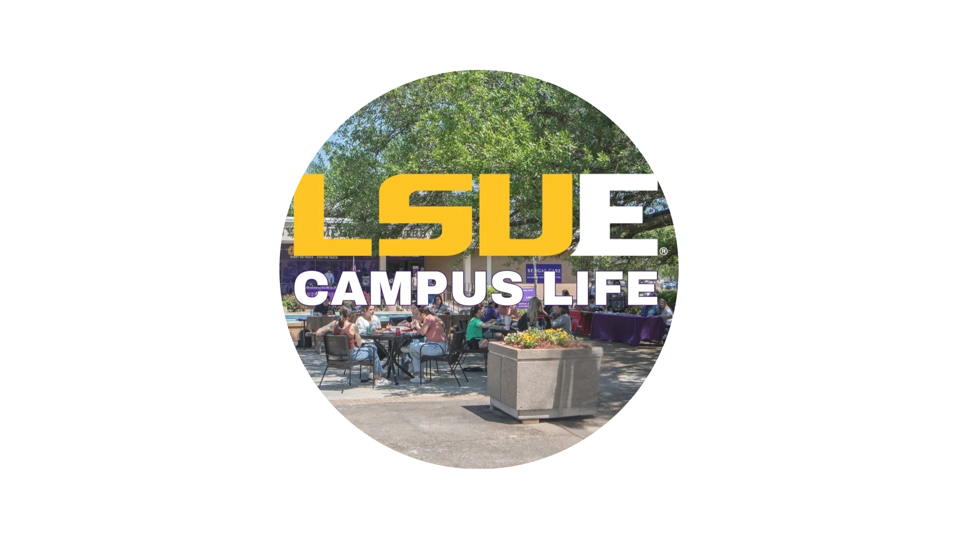 LSUE Campus Life graphic featuring students gathered at tables in an outdoor campus courtyard, with the large “LSUE Campus Life” logo displayed across the image.